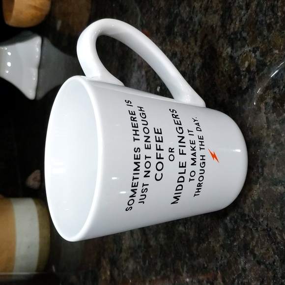 Sometimes There is Just Not Enough Coffee or Middle Fingers to... Coffee Tea Mug - Picture 2 of 6